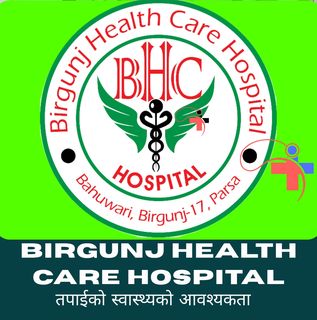 Birgunj Health Care Hospital